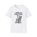 "I Miss My Foreskin" Tee