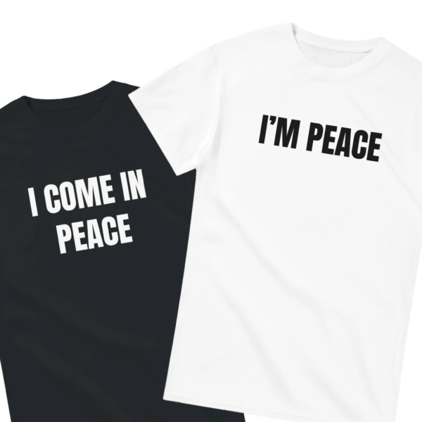 I Come In Peace Shirt Set