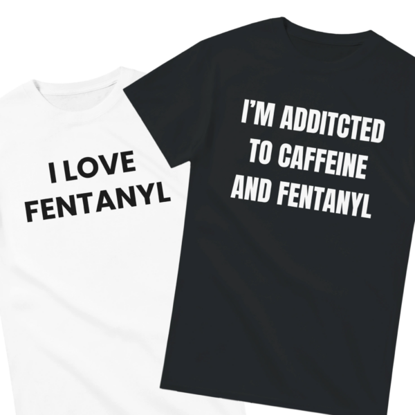 Fentanyl Lover Shirt Set