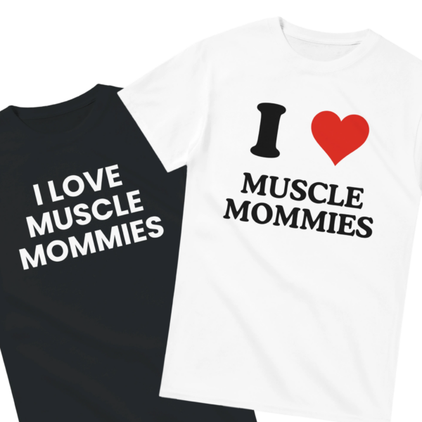 I Love Muscle Mommies Shirt Set