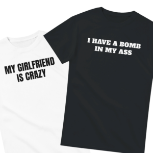My Girlfriend Is Crazy Shirt Set